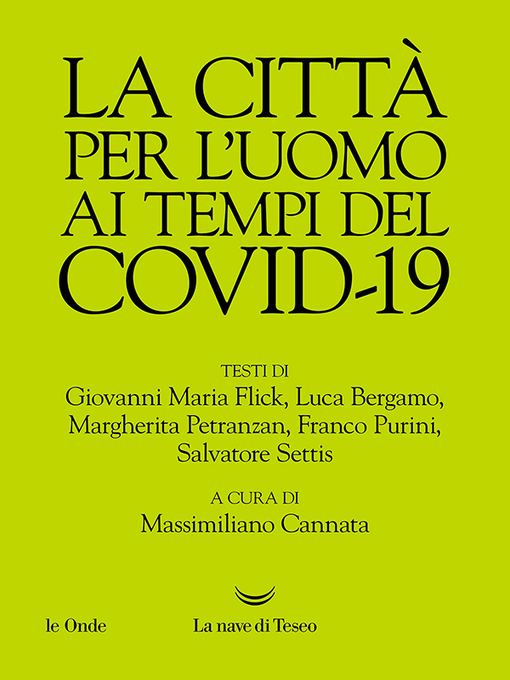 Title details for La città per l'uomo ai tempi del Covid-19 by Massimiliano Cannata - Available